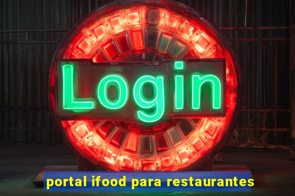 portal ifood para restaurantes